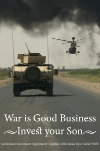 War is Good Business — Invest Your Son